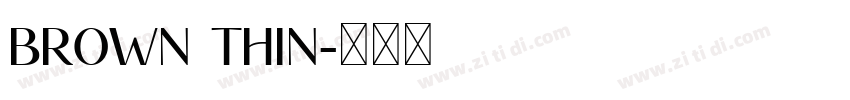 Brown Thin字体转换